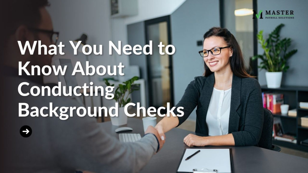How To Conduct A Background Checks On An Employee | Master Payroll